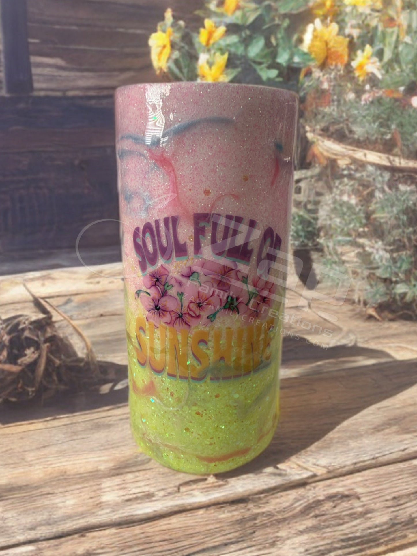 Soul Full of Sunshine 20oz Fatty